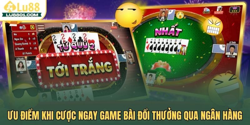 Ưu điểm khi cược ngay game bài LU88