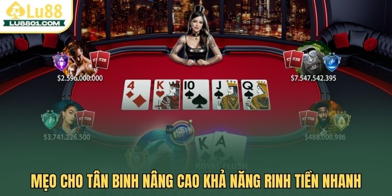 Game bài Poker – Bí quyết thắng lớn năm 2026 cho cao thủ 2 Mẹo cho tân binh nâng cao khả năng rinh tiền nhanh
