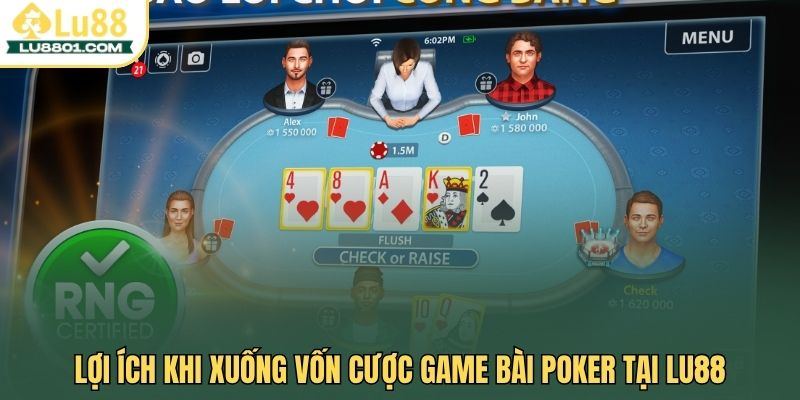 Game bài Poker – Bí quyết thắng lớn năm 2026 cho cao thủ 3 Lợi ích khi xuống vốn cược game bài Poker tại LU88