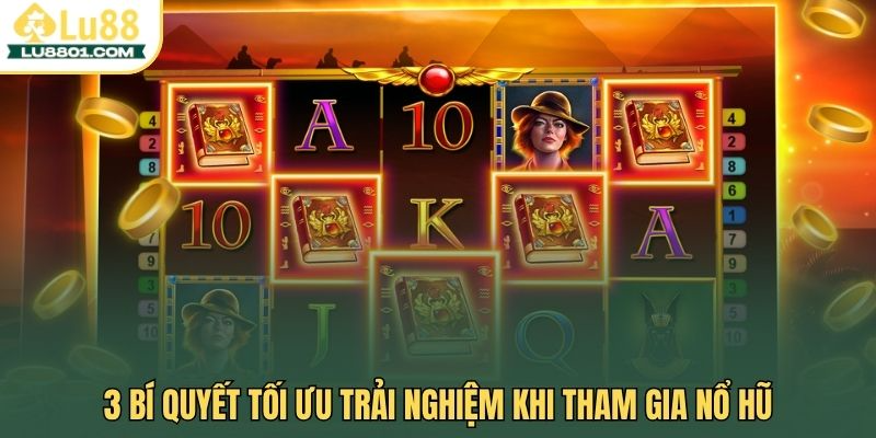Mẹo chơi game nổ hũ online LU88 giúp cược thủ thắng dễ dàng 3 3 Bí quyết tối ưu trải nghiệm khi tham gia nổ hũ