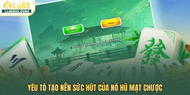 Nổ hũ mạt chược LU88 – hành trình chạm tới kho báu may mắn 1 Yếu tố tạo nên sức hút của nổ hũ mạt chược