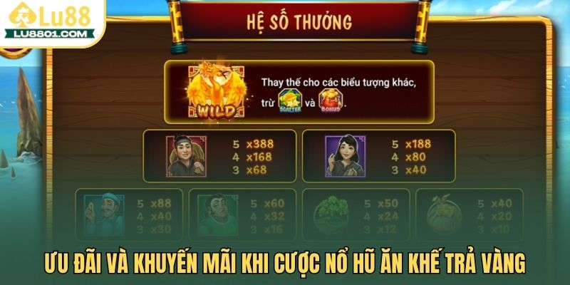 Ưu đãi và khuyến mãi khi cược nổ hũ ăn khế trả vàng