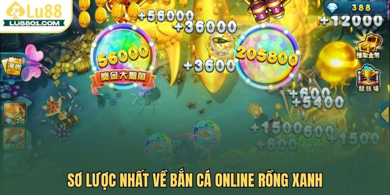 Sơ lược nhất về bắn cá online rồng xanh